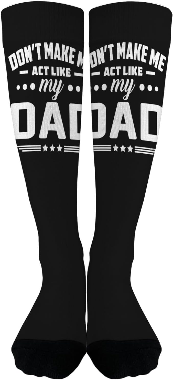 Dont Make Me Act Like My Dads High Knee Socks for Youth